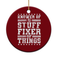 Knower Of Stuff Fixer Of Things Ceramic Ornament Funny Handyman Mechanic Dad