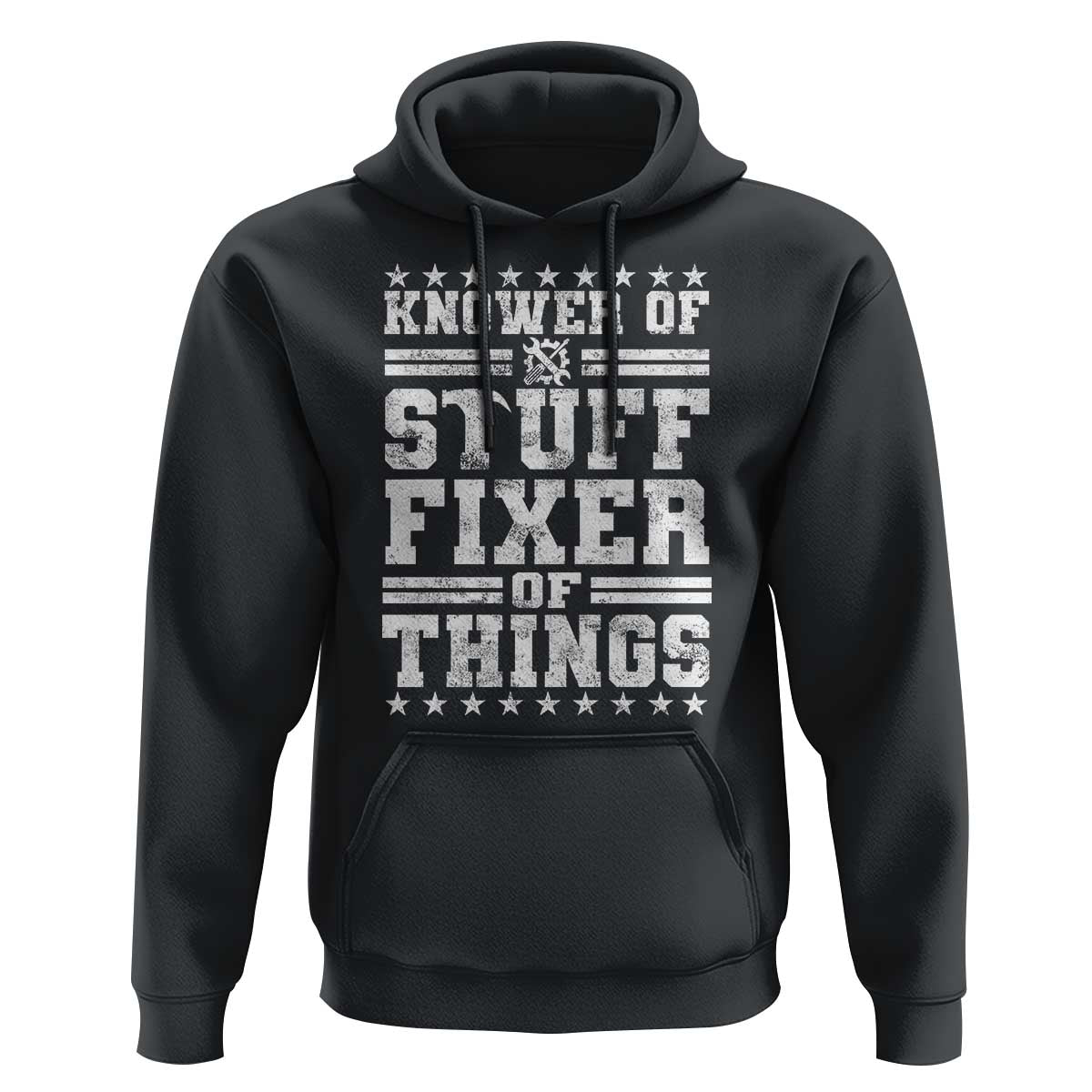 Knower Of Stuff Fixer Of Things Hoodie Funny Handyman Mechanic Dad
