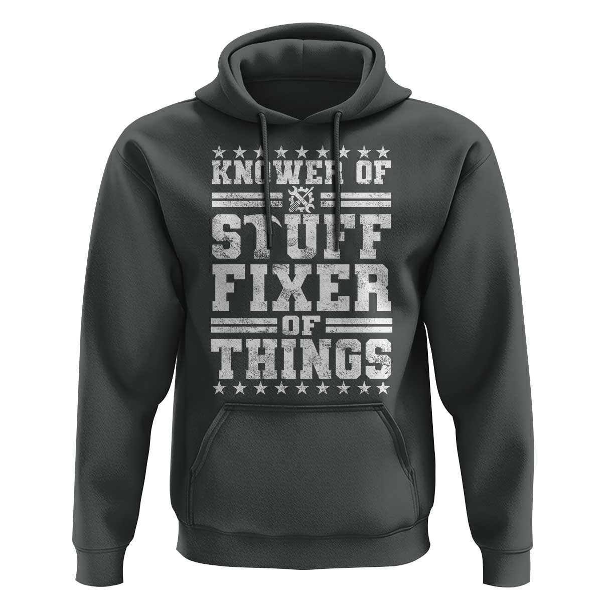 Knower Of Stuff Fixer Of Things Hoodie Funny Handyman Mechanic Dad