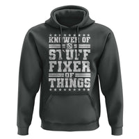 Knower Of Stuff Fixer Of Things Hoodie Funny Handyman Mechanic Dad