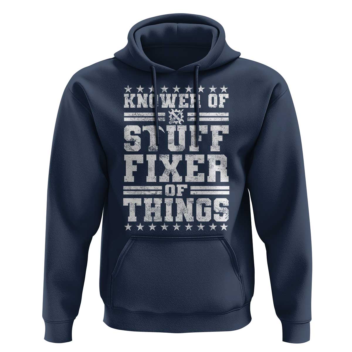 Knower Of Stuff Fixer Of Things Hoodie Funny Handyman Mechanic Dad
