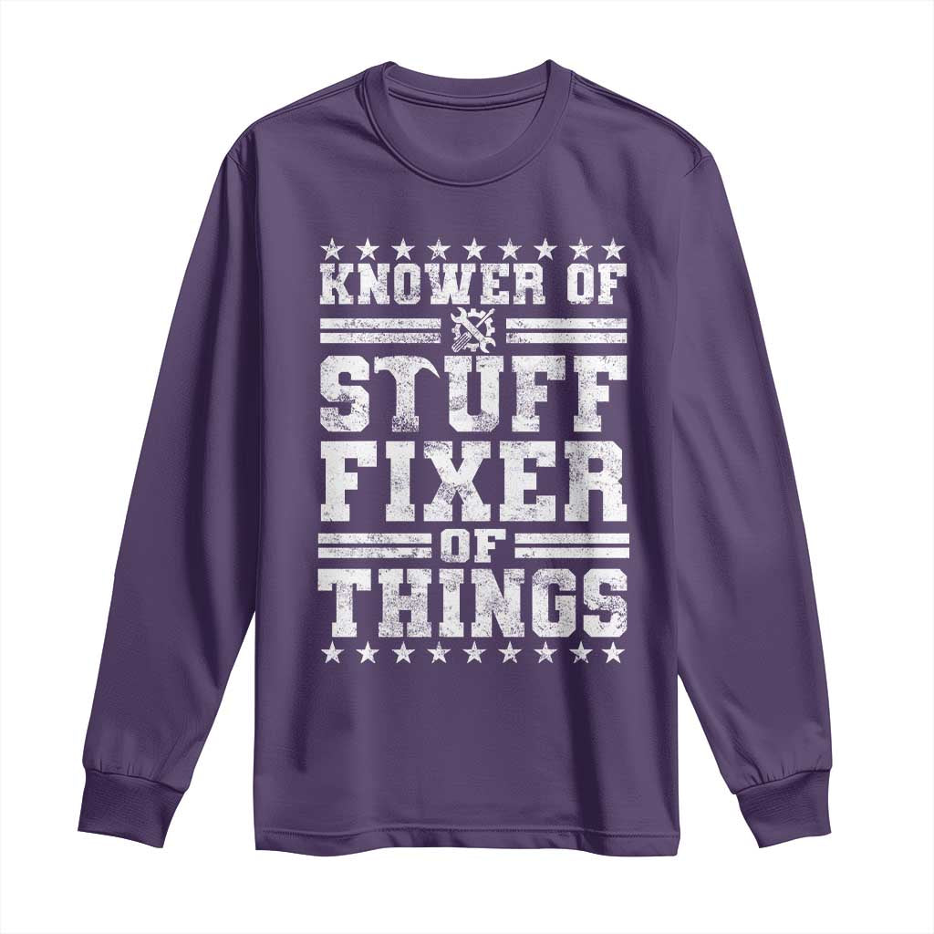 Knower Of Stuff Fixer Of Things Long Sleeve Shirt Funny Handyman Mechanic Dad