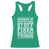 Knower Of Stuff Fixer Of Things Racerback Tank Top Funny Handyman Mechanic Dad
