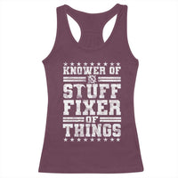 Knower Of Stuff Fixer Of Things Racerback Tank Top Funny Handyman Mechanic Dad