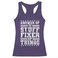 Knower Of Stuff Fixer Of Things Racerback Tank Top Funny Handyman Mechanic Dad