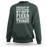Knower Of Stuff Fixer Of Things Sweatshirt Funny Handyman Mechanic Dad