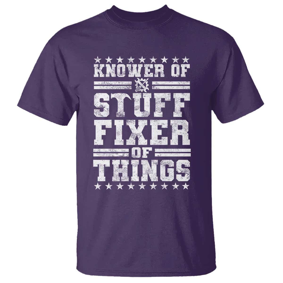 Knower Of Stuff Fixer Of Things T Shirt Funny Handyman Mechanic Dad