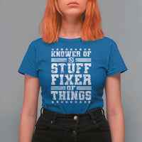 Knower Of Stuff Fixer Of Things T Shirt For Women Funny Handyman Mechanic Dad