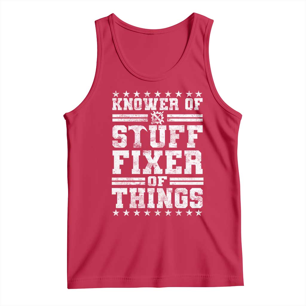 Knower Of Stuff Fixer Of Things Tank Top Funny Handyman Mechanic Dad