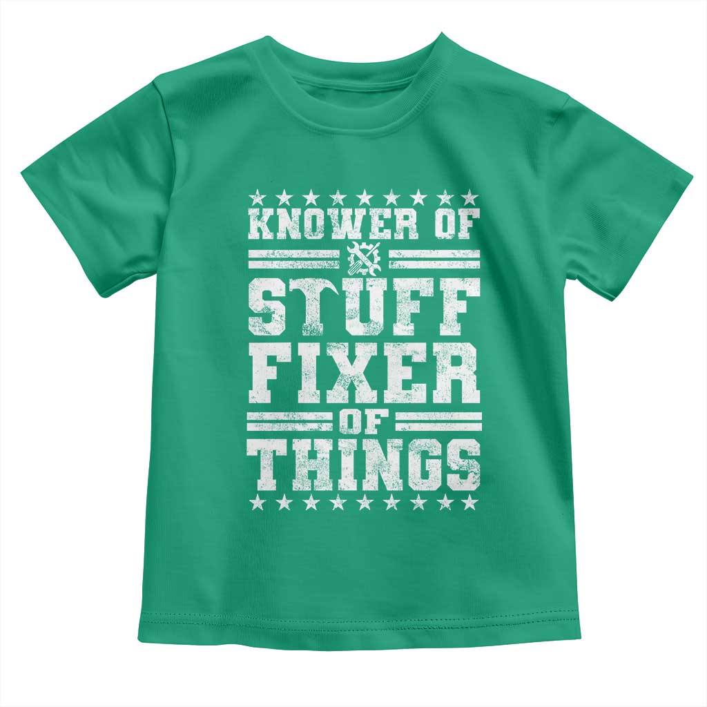 Knower Of Stuff Fixer Of Things Toddler T Shirt Funny Handyman Mechanic Dad