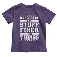 Knower Of Stuff Fixer Of Things Toddler T Shirt Funny Handyman Mechanic Dad