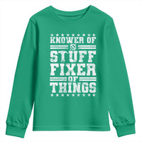 Knower Of Stuff Fixer Of Things Youth Sweatshirt Funny Handyman Mechanic Dad