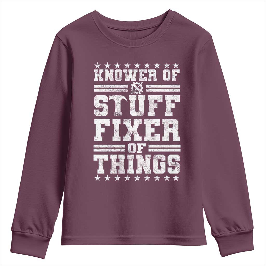 Knower Of Stuff Fixer Of Things Youth Sweatshirt Funny Handyman Mechanic Dad