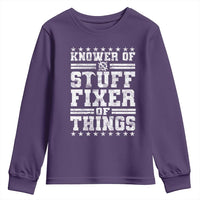 Knower Of Stuff Fixer Of Things Youth Sweatshirt Funny Handyman Mechanic Dad