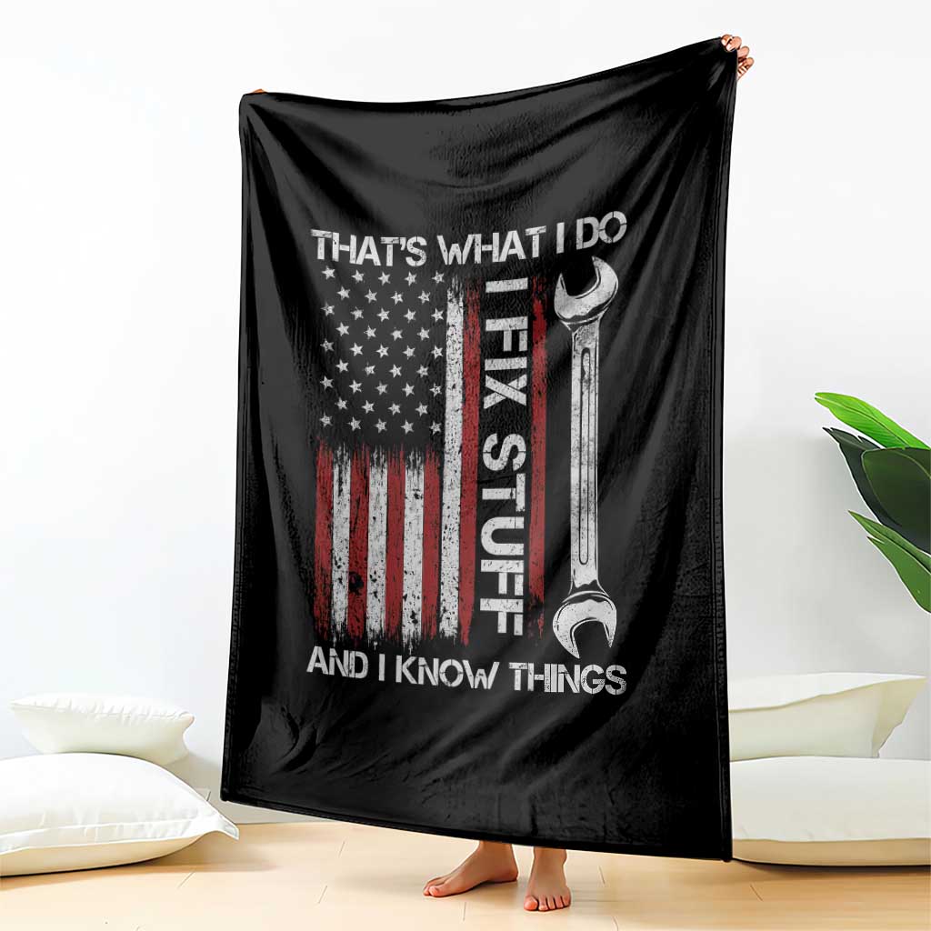 Thats What I Do I Fix Stuff And I Know Things Throw Blanket Funny Mechanic Engineer Vintage American Flag