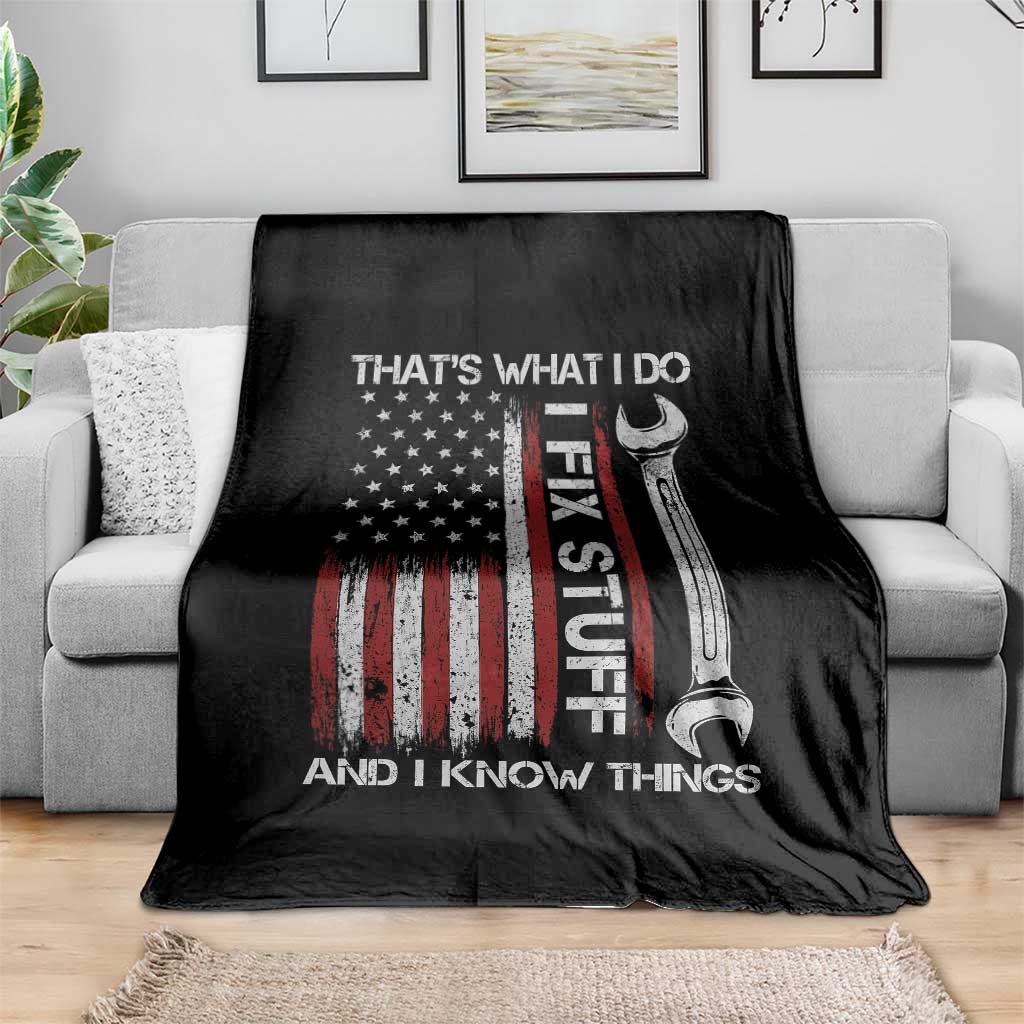 Thats What I Do I Fix Stuff And I Know Things Throw Blanket Funny Mechanic Engineer Vintage American Flag