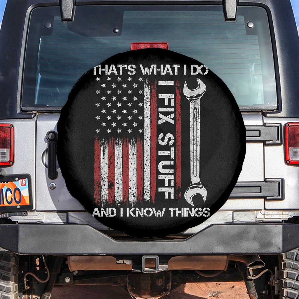 Thats What I Do I Fix Stuff And I Know Things Spare Tire Cover Funny Mechanic Engineer Vintage American Flag