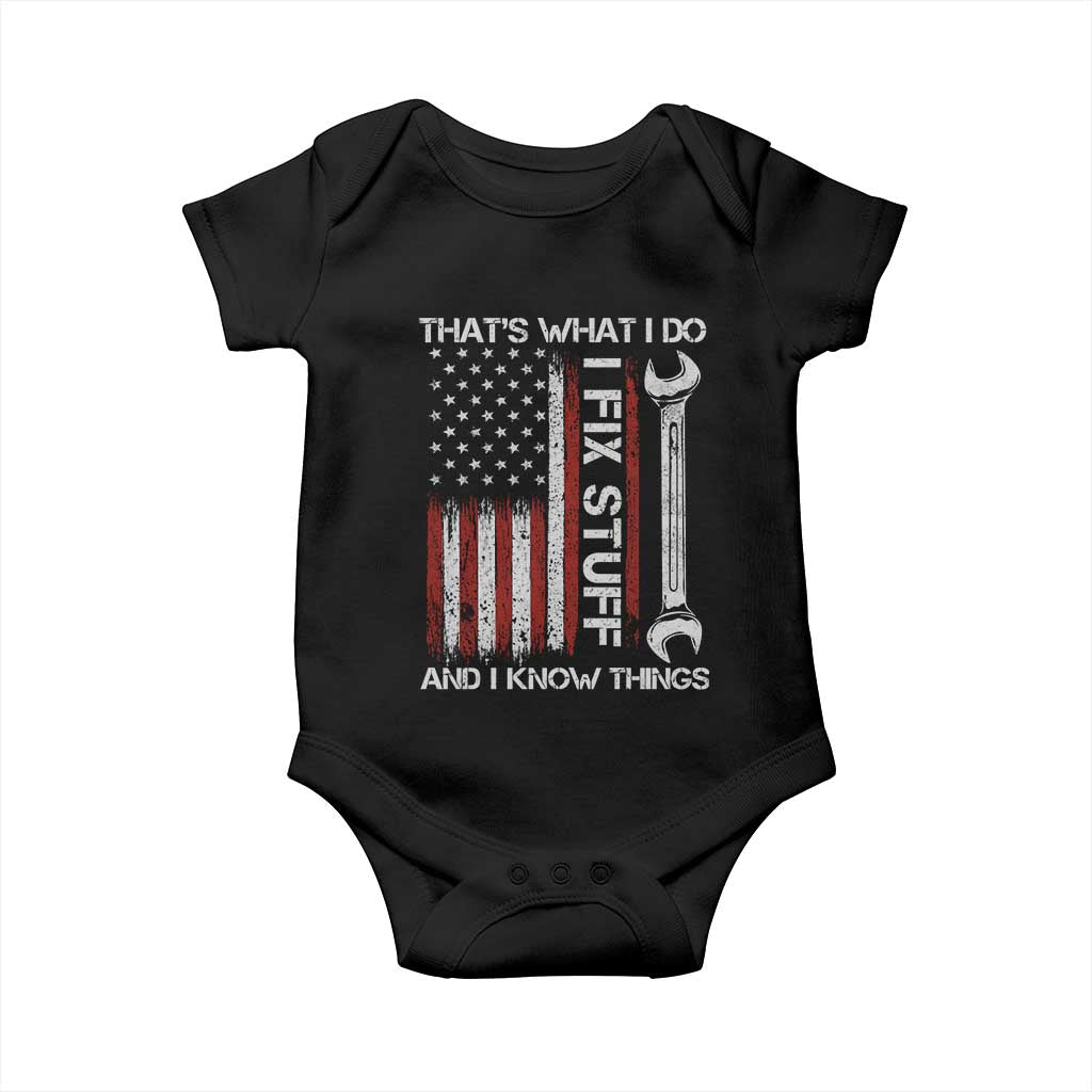 Thats What I Do I Fix Stuff And I Know Things Baby Onesie Funny Mechanic Engineer Vintage American Flag