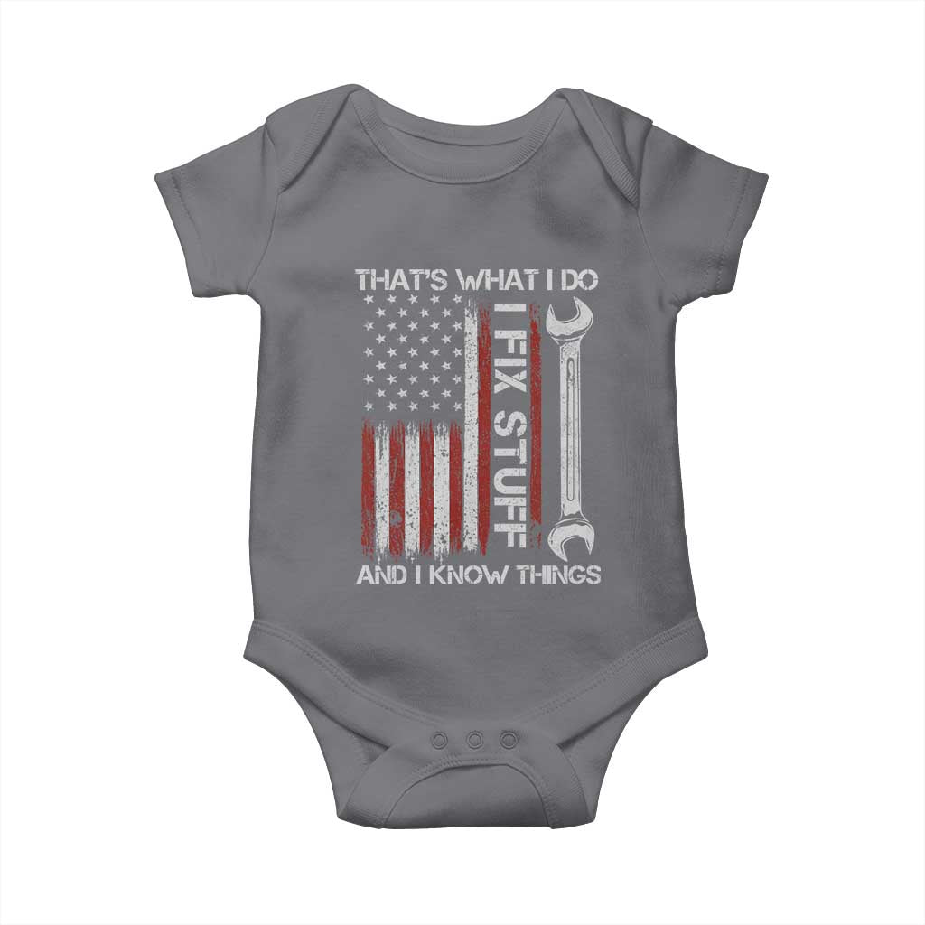 Thats What I Do I Fix Stuff And I Know Things Baby Onesie Funny Mechanic Engineer Vintage American Flag