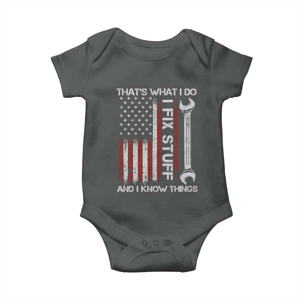 Thats What I Do I Fix Stuff And I Know Things Baby Onesie Funny Mechanic Engineer Vintage American Flag