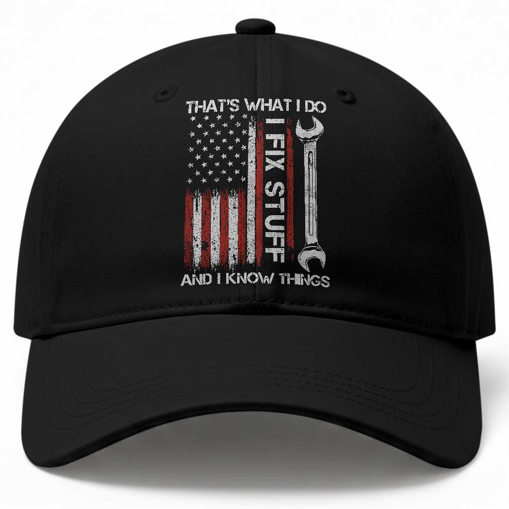 Thats What I Do I Fix Stuff And I Know Things Baseball Cap Funny Mechanic Engineer Vintage American Flag