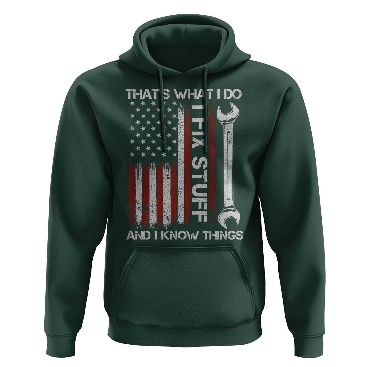 Thats What I Do I Fix Stuff And I Know Things Hoodie Funny Mechanic Engineer Vintage American Flag