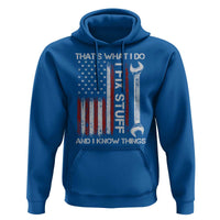 Thats What I Do I Fix Stuff And I Know Things Hoodie Funny Mechanic Engineer Vintage American Flag