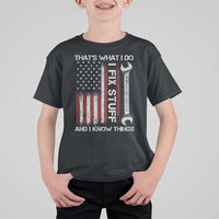 Thats What I Do I Fix Stuff And I Know Things T Shirt For Kid Funny Mechanic Engineer Vintage American Flag