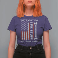 Thats What I Do I Fix Stuff And I Know Things T Shirt For Women Funny Mechanic Engineer Vintage American Flag