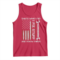 Thats What I Do I Fix Stuff And I Know Things Tank Top Funny Mechanic Engineer Vintage American Flag