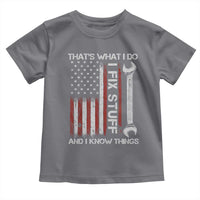 Thats What I Do I Fix Stuff And I Know Things Toddler T Shirt Funny Mechanic Engineer Vintage American Flag