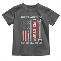 Thats What I Do I Fix Stuff And I Know Things Toddler T Shirt Funny Mechanic Engineer Vintage American Flag