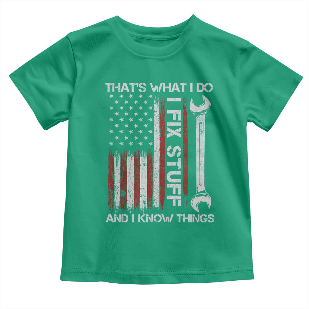Thats What I Do I Fix Stuff And I Know Things Toddler T Shirt Funny Mechanic Engineer Vintage American Flag