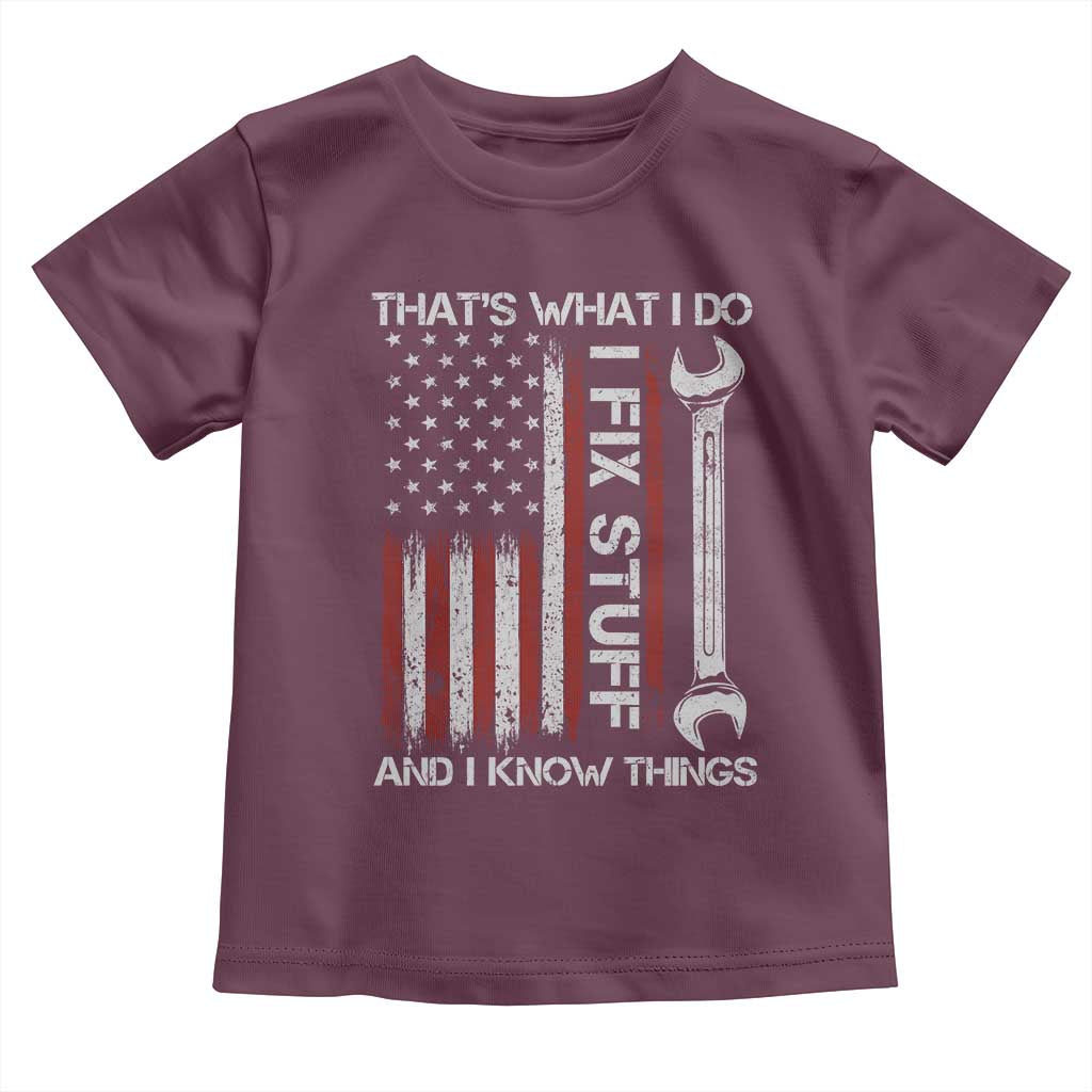 Thats What I Do I Fix Stuff And I Know Things Toddler T Shirt Funny Mechanic Engineer Vintage American Flag