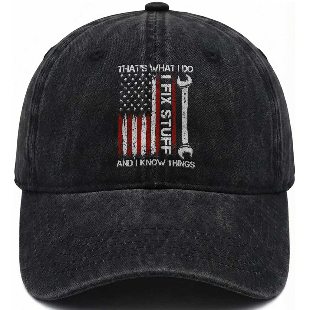 Thats What I Do I Fix Stuff And I Know Things Washed Cotton Baseball Cap Funny Mechanic Engineer Vintage American Flag