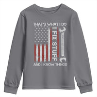 Thats What I Do I Fix Stuff And I Know Things Youth Sweatshirt Funny Mechanic Engineer Vintage American Flag