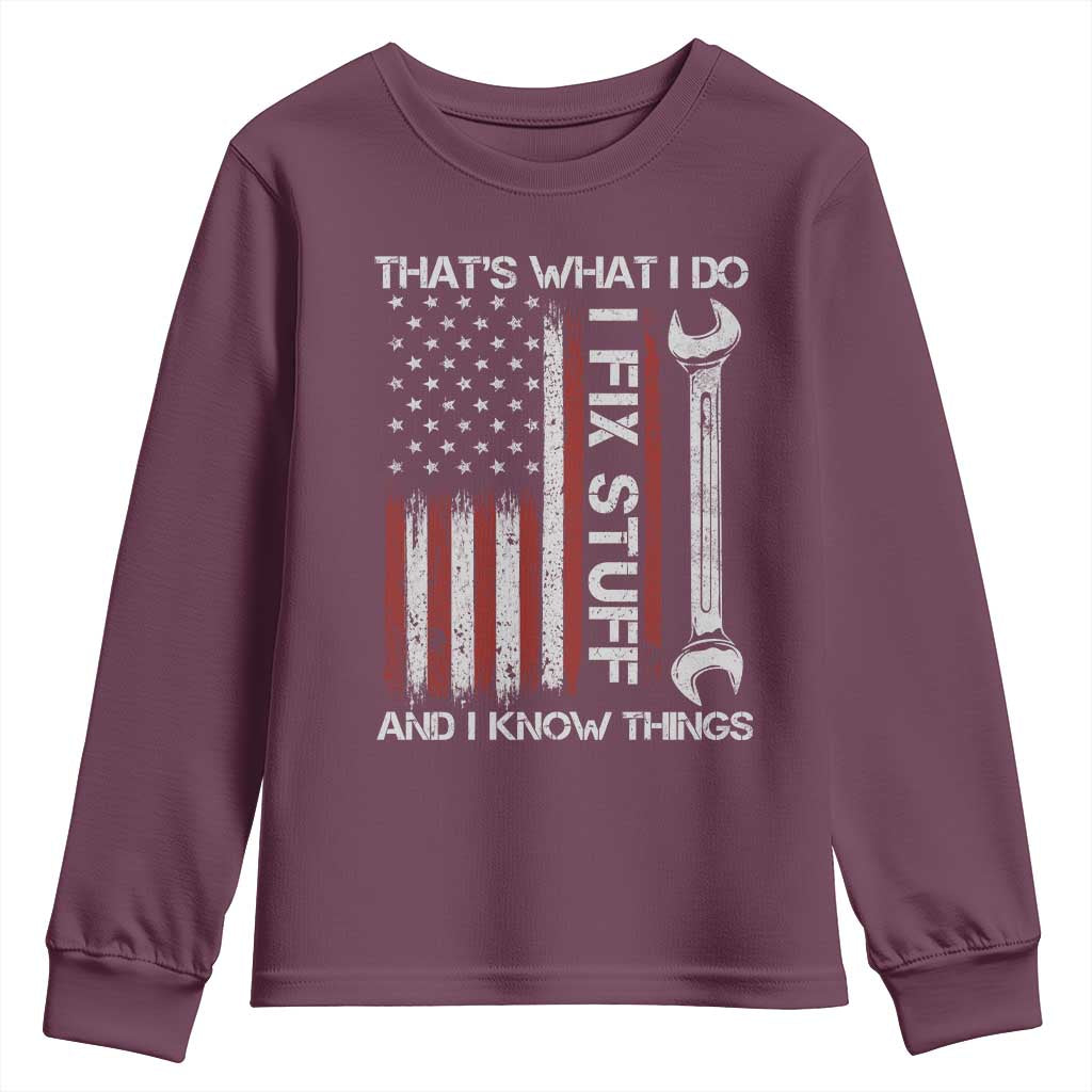Thats What I Do I Fix Stuff And I Know Things Youth Sweatshirt Funny Mechanic Engineer Vintage American Flag