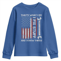 Thats What I Do I Fix Stuff And I Know Things Youth Sweatshirt Funny Mechanic Engineer Vintage American Flag