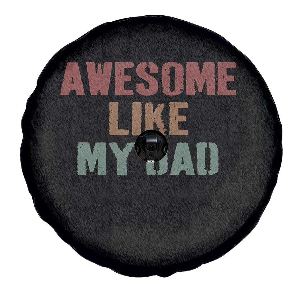 Awesome Like My Dad Spare Tire Cover Funny Boy and Girl Dad Father's Day