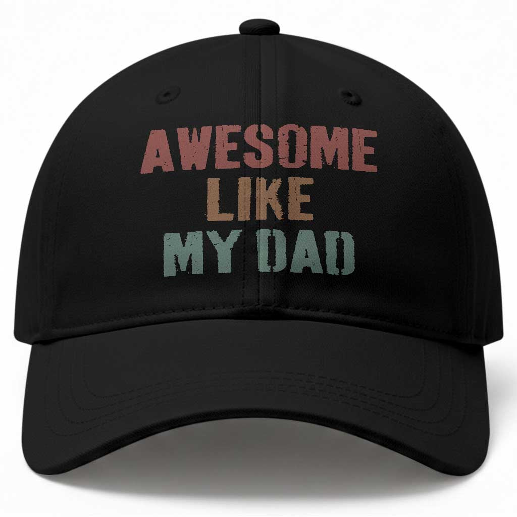 Awesome Like My Dad Baseball Cap Funny Boy and Girl Dad Father's Day