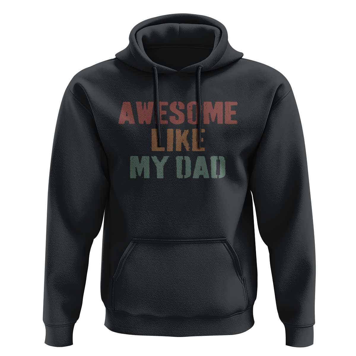 Awesome Like My Dad Hoodie Funny Boy and Girl Dad Father's Day