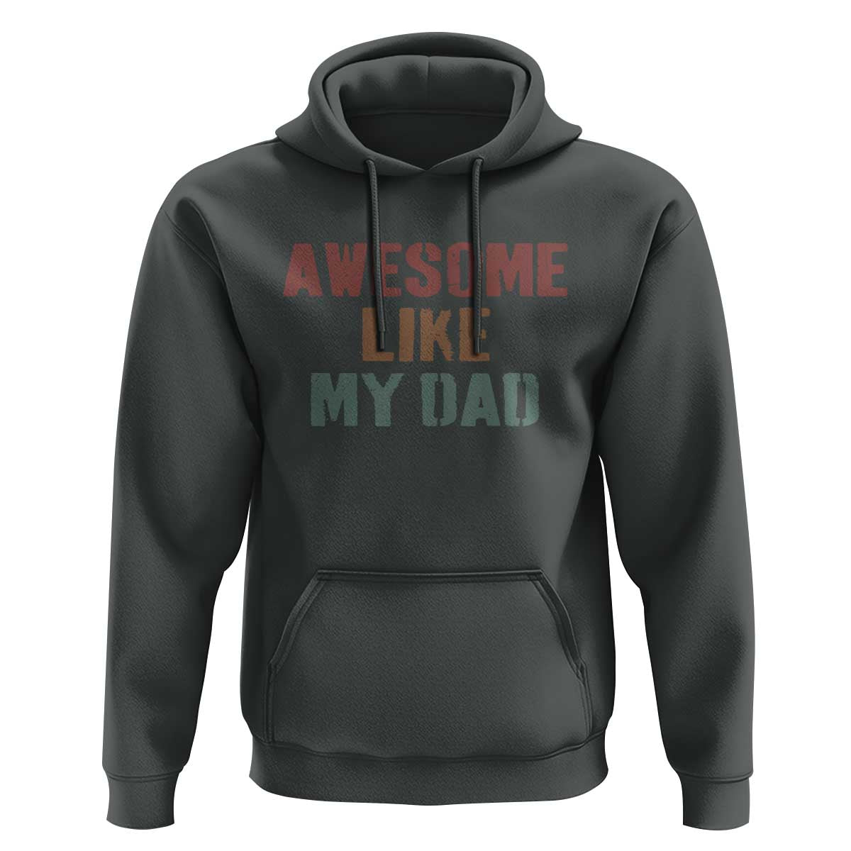 Awesome Like My Dad Hoodie Funny Boy and Girl Dad Father's Day