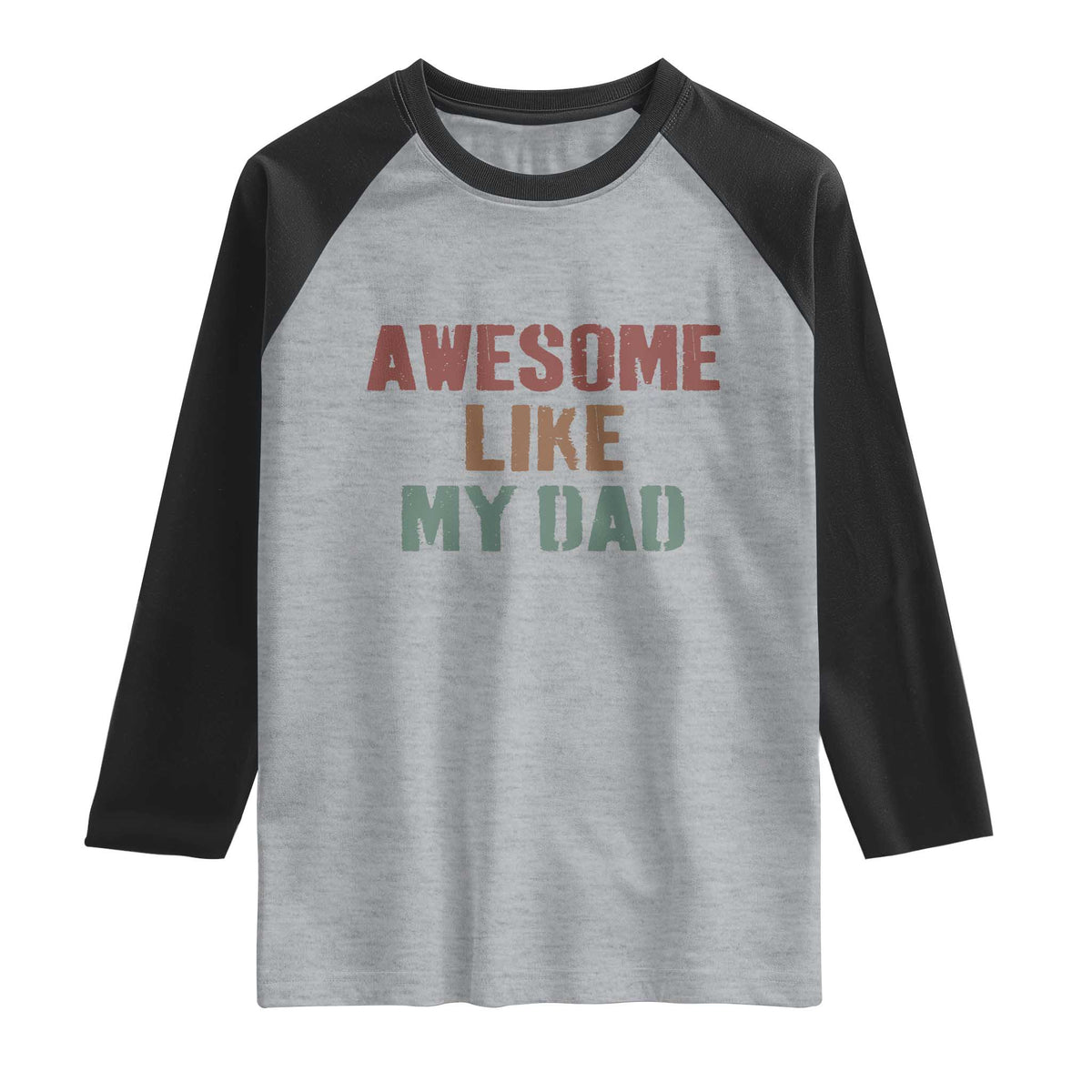 Awesome Like My Dad Raglan Shirt Funny Boy and Girl Dad Father's Day