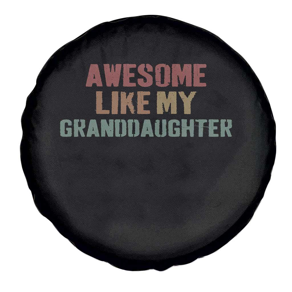 Awesome Like My Granddaughter Spare Tire Cover Funny Proud Grandparents
