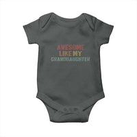Awesome Like My Granddaughter Baby Onesie Funny Proud Grandparents