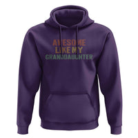 Awesome Like My Granddaughter Hoodie Funny Proud Grandparents