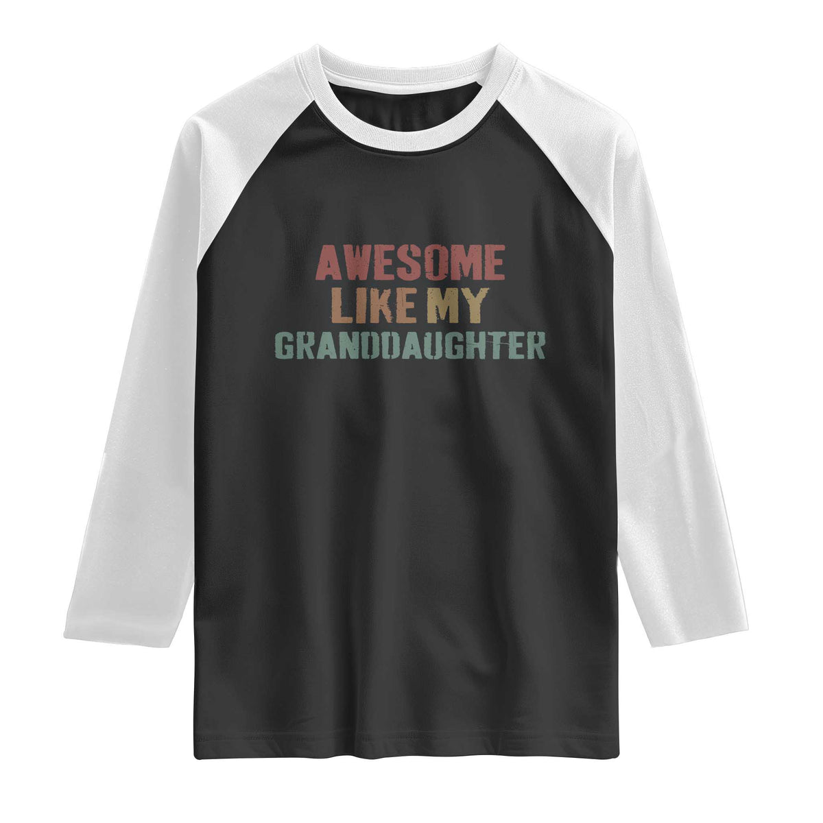 Awesome Like My Granddaughter Raglan Shirt Funny Proud Grandparents