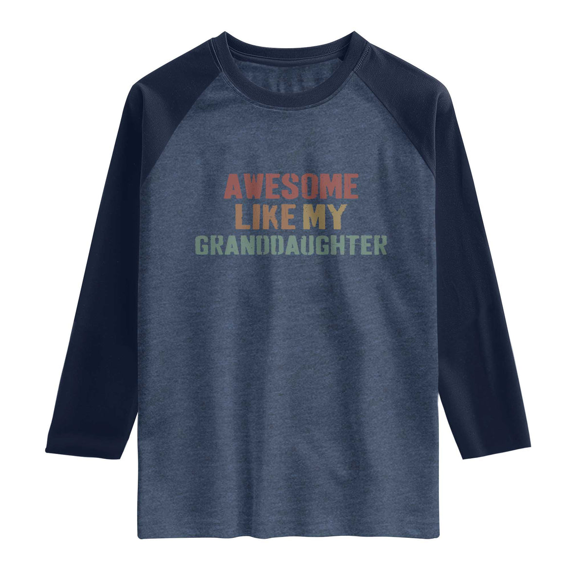 Awesome Like My Granddaughter Raglan Shirt Funny Proud Grandparents
