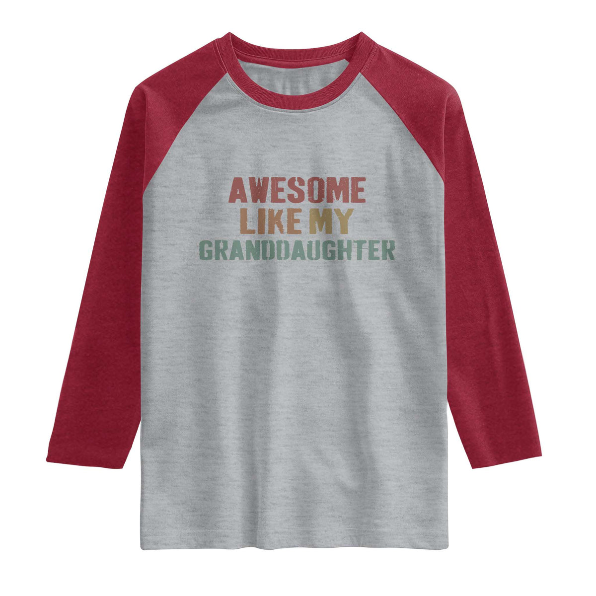 Awesome Like My Granddaughter Raglan Shirt Funny Proud Grandparents