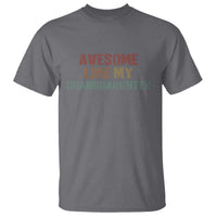 Awesome Like My Granddaughter T Shirt Funny Proud Grandparents